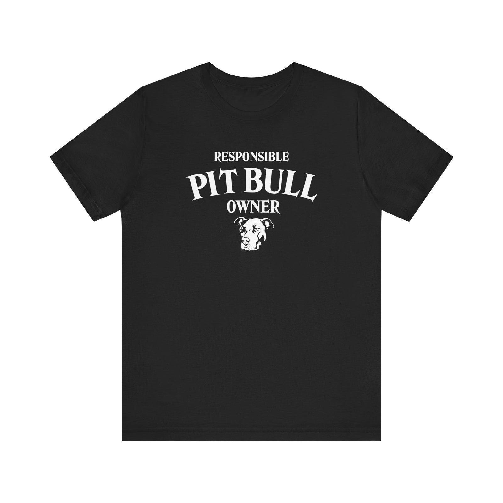 Responsible Pit Bull Owner T-Shirt