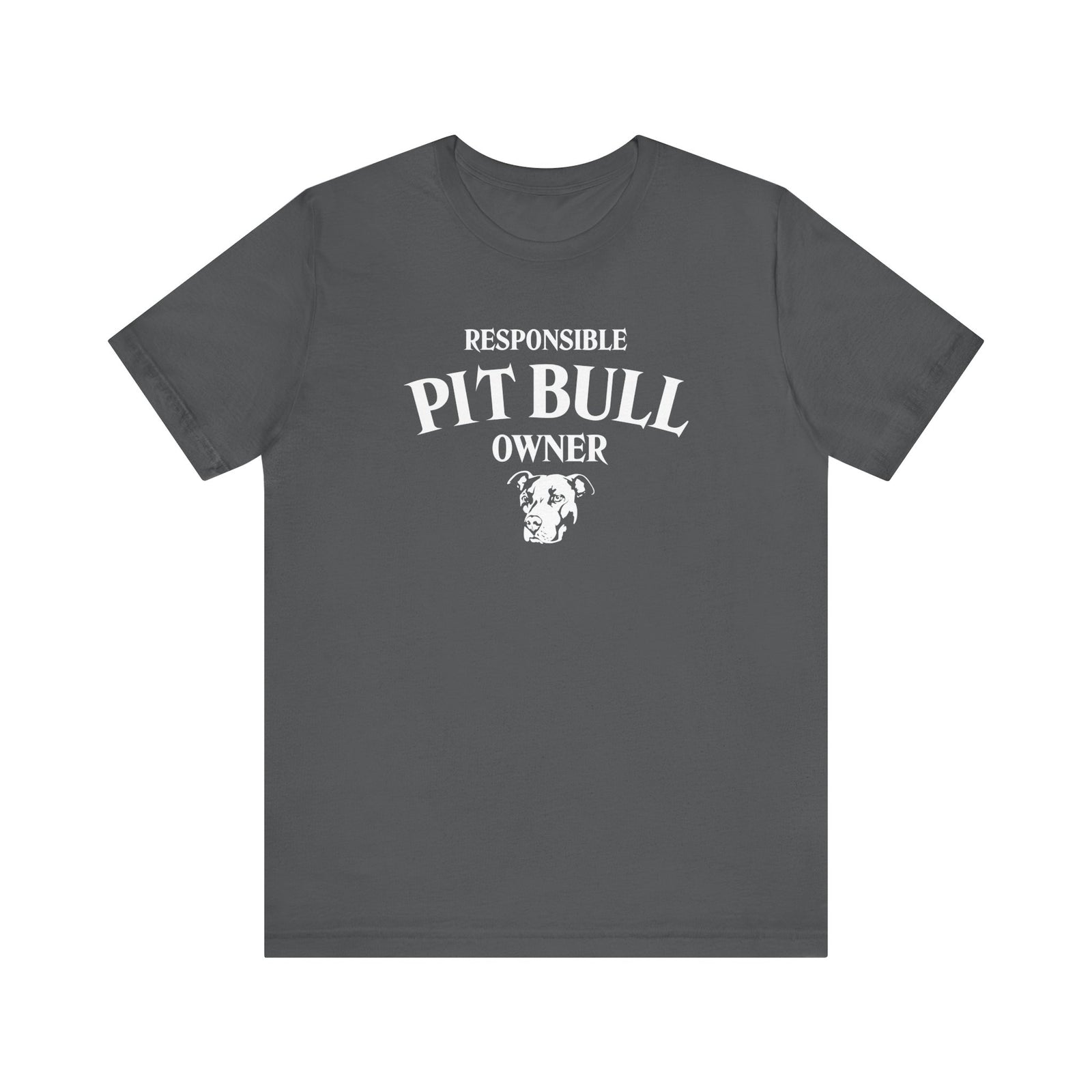 Responsible Pit Bull Owner T-Shirt