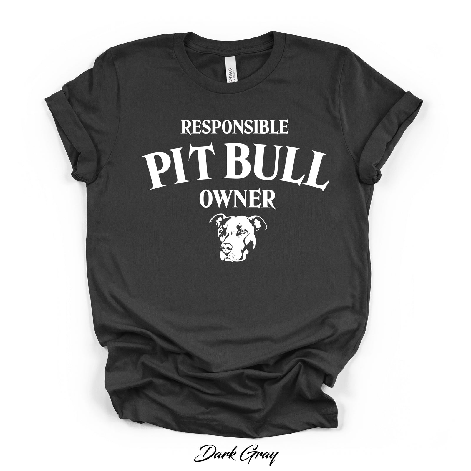 Responsible Pit Bull Owner Tee | Bella Canvas 3001 | Direct-to-Garment Print