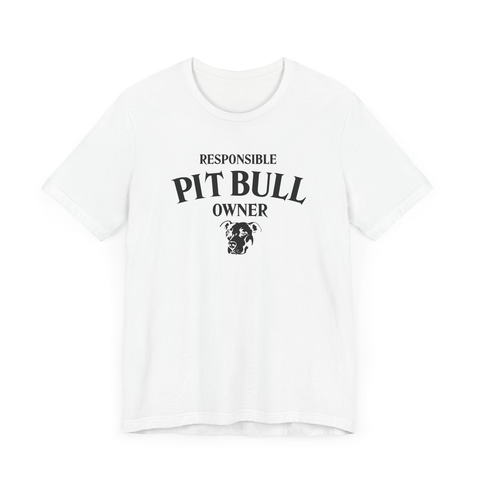 Responsible Pit Bull Owner T-Shirt