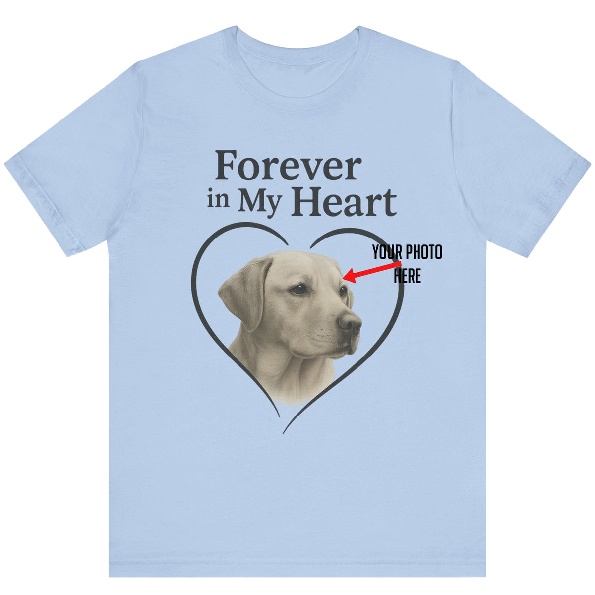 Forever In My Heart - Custom Dog Photo T-Shirt