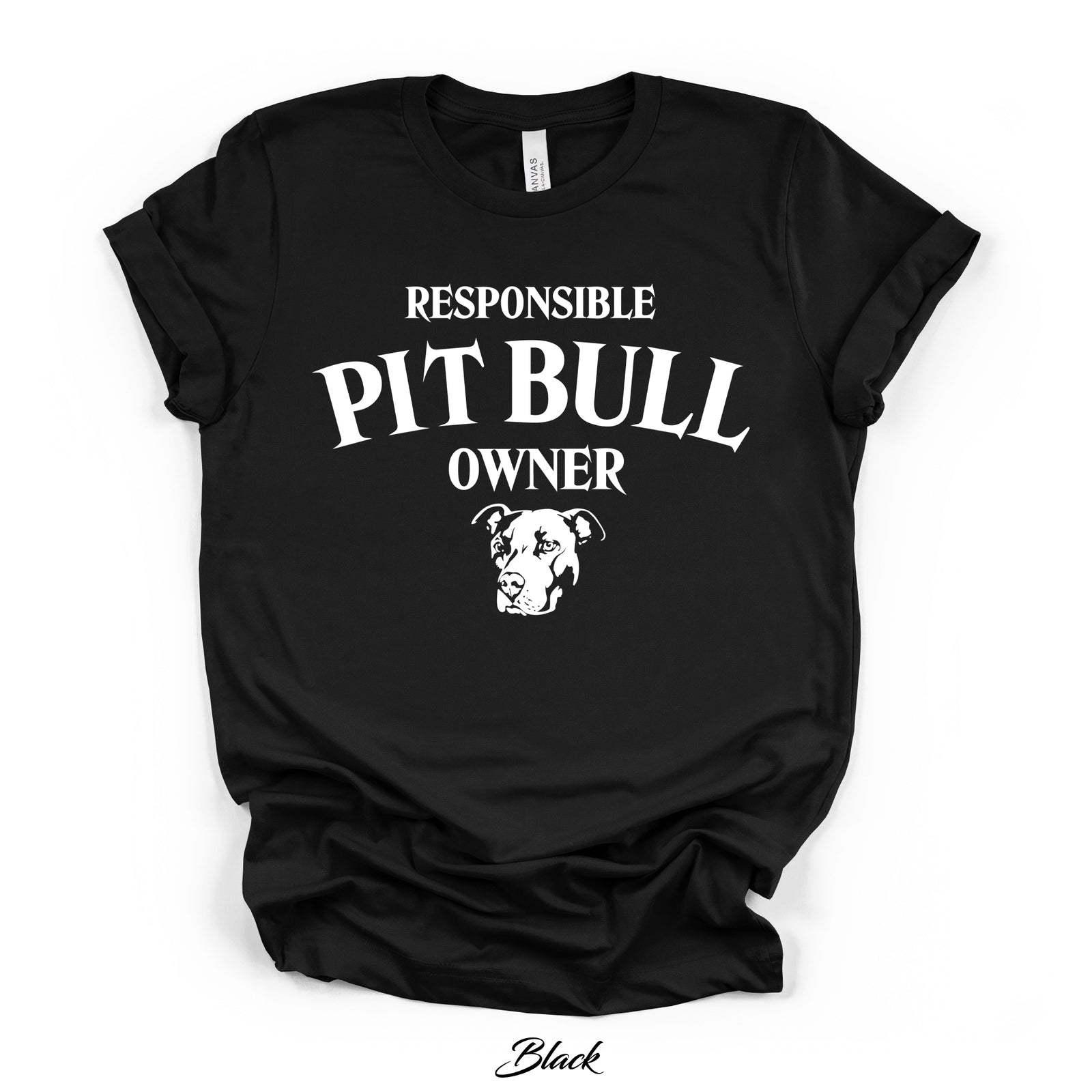 Responsible Pit Bull Owner Tee | Bella Canvas 3001 | Direct-to-Garment Print