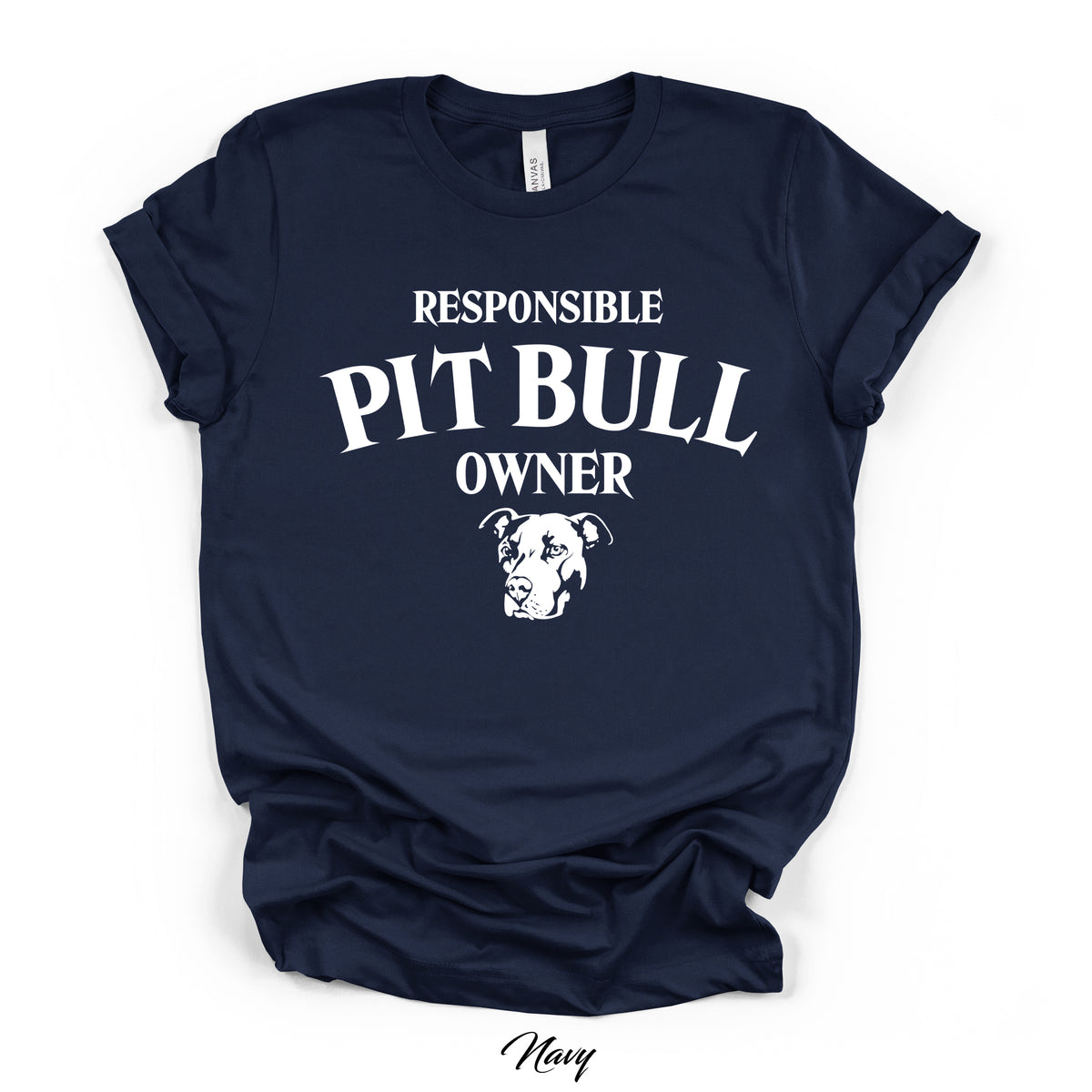 Responsible Pit Bull Owner Tee | Bella Canvas 3001 | Direct-to-Garment Print