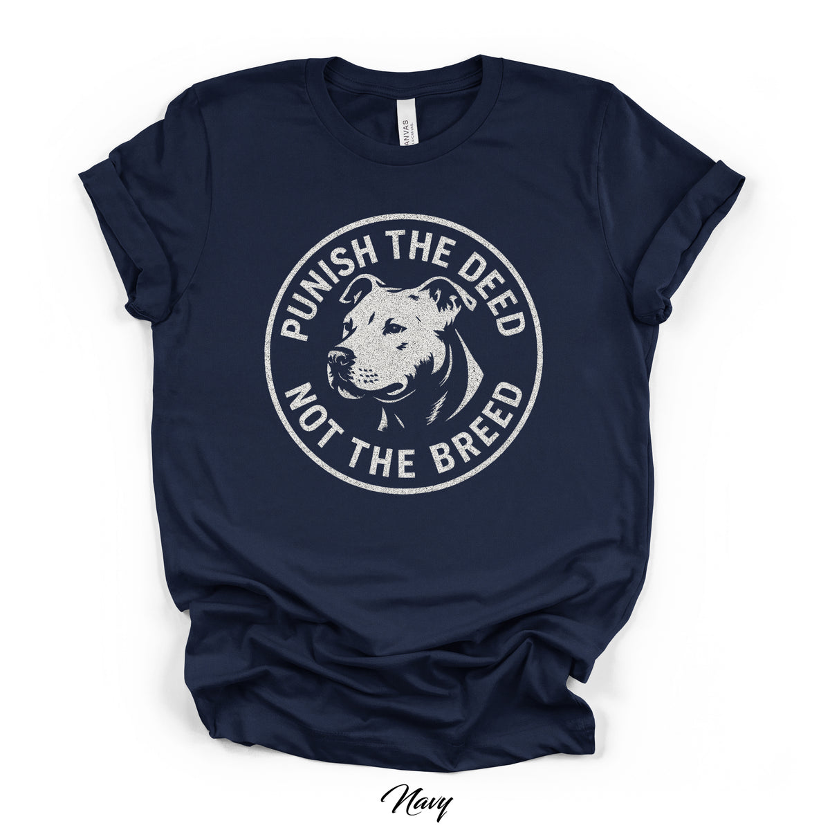 Punish the Deed Not the Breed Tee | Bella Canvas 3001 | 4 Colors