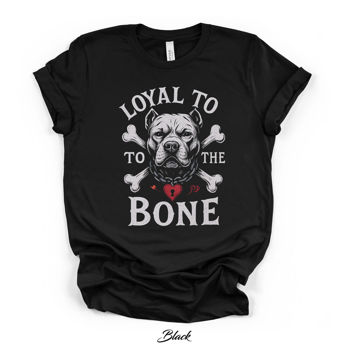 Loyal to the Bone Graphic Tee | Black | Bella Canvas 3001