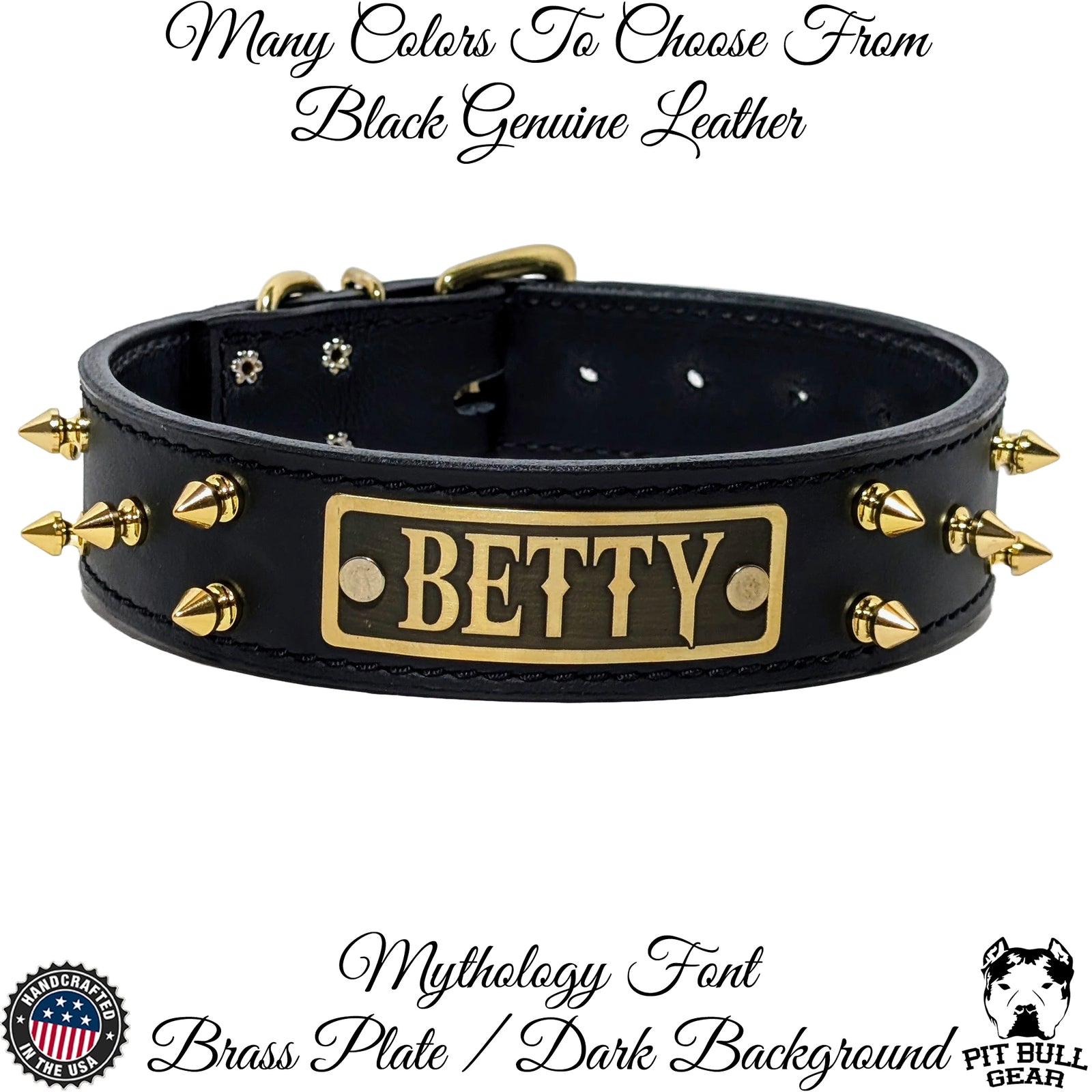 A black genuine leather dog collar with gold spikes and a custom engraved name plate that reads 'BETTY'. The collar features a heavy duty roller buckle and is displayed with a mythological font.